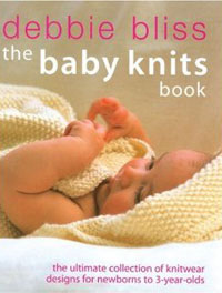 The Baby Knits Book by Debbie bliss